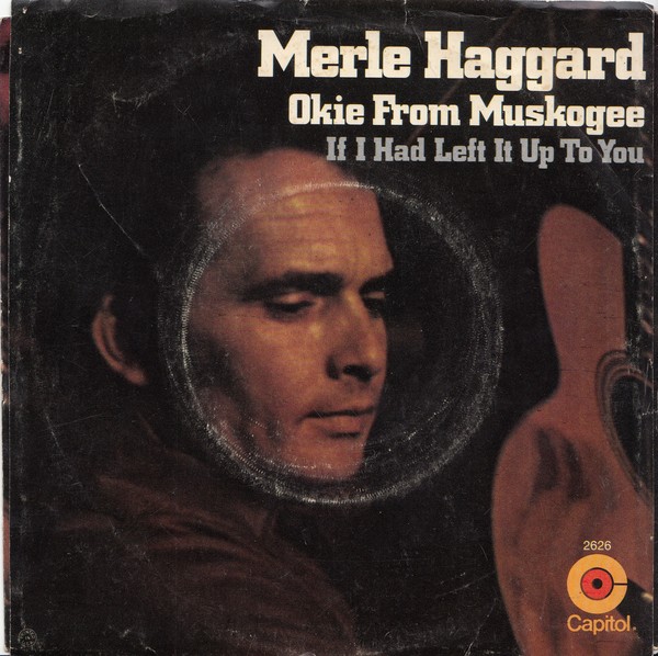 Merle Haggard – Okie From Muskogee