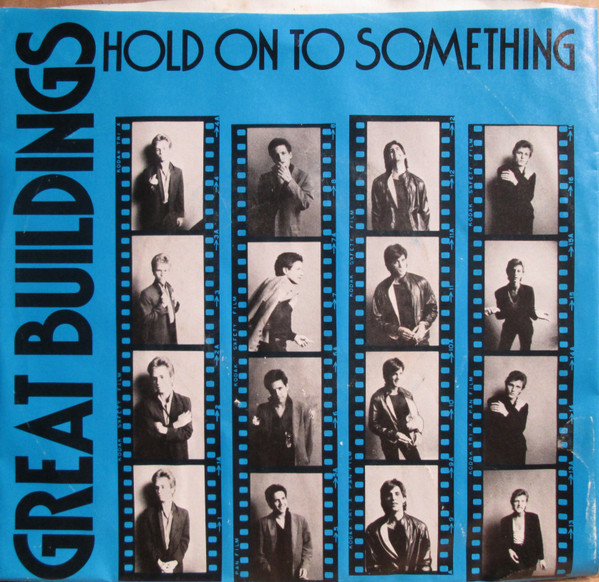 Great Buildings – Hold On To Something